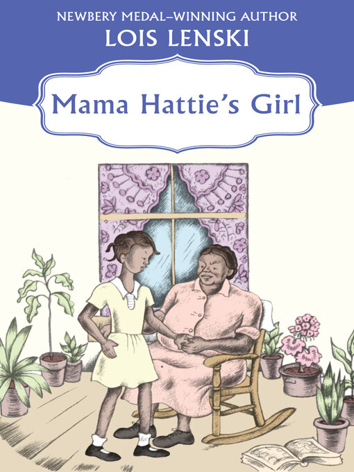 Title details for Mama Hattie's Girl by Lois Lenski - Available